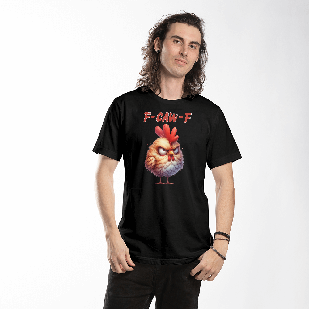 F-CAW-F Grumpy Rooster Unisex T-Shirt Front Print