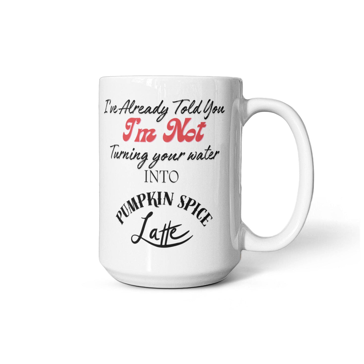 Jesus No Pumpkin Spice Latte Custom Mug - 11oz, 15oz