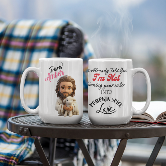 Jesus No Pumpkin Spice Latte Custom Mug - 11oz, 15oz