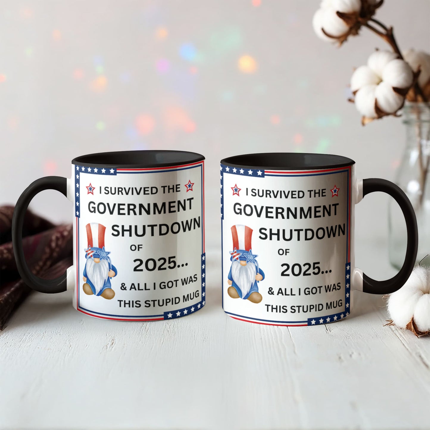 Government Shutdown Survivor Mug - 11oz, 15oz