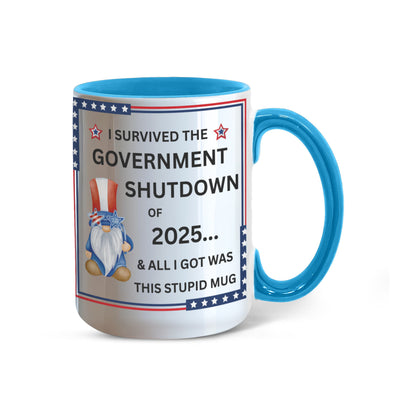 Government Shutdown Survivor Mug - 11oz, 15oz