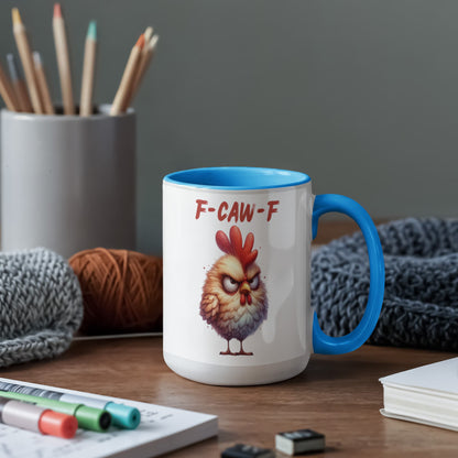 F-CAW-F Grumpy Rooster Accent Mug - 11oz, 15oz