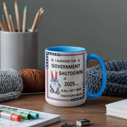 Government Shutdown Survivor Mug - 11oz, 15oz