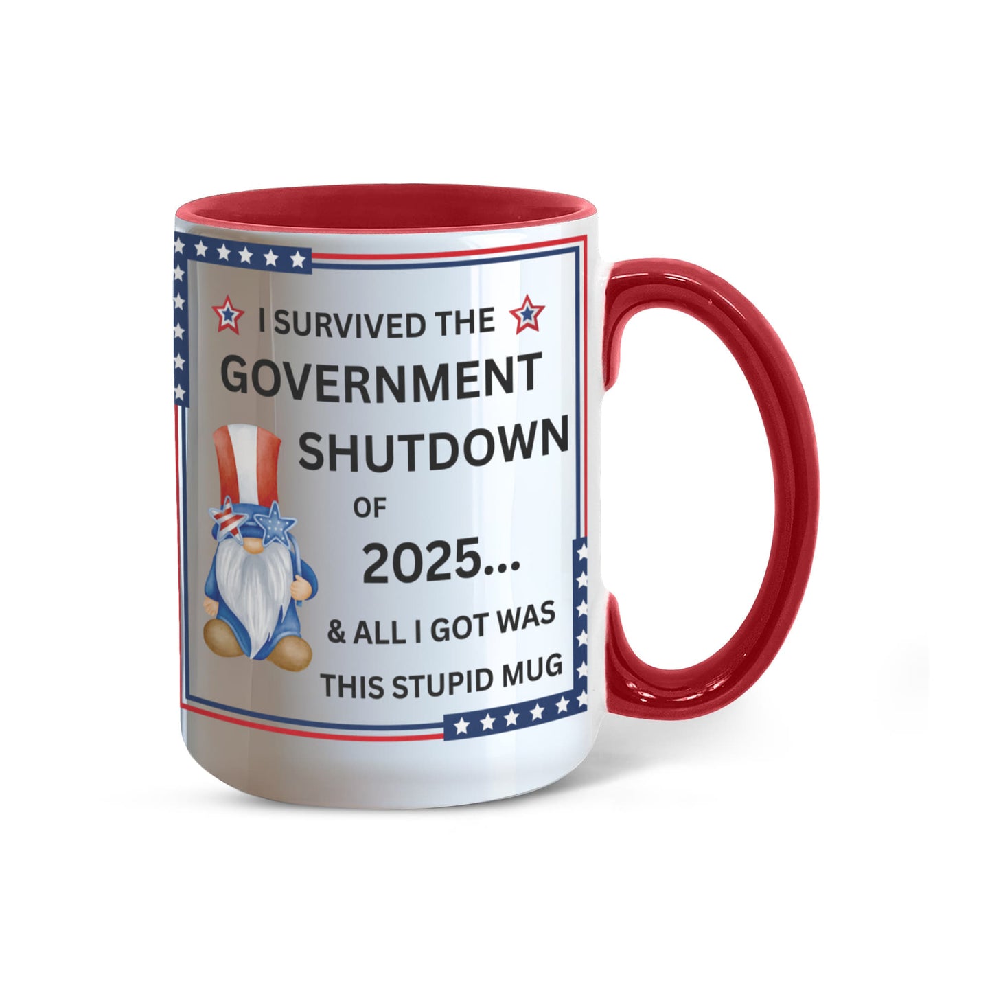 Government Shutdown Survivor Mug - 11oz, 15oz