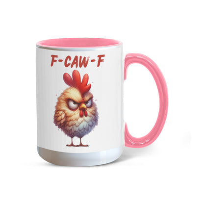 F-CAW-F Grumpy Rooster Accent Mug - 11oz, 15oz