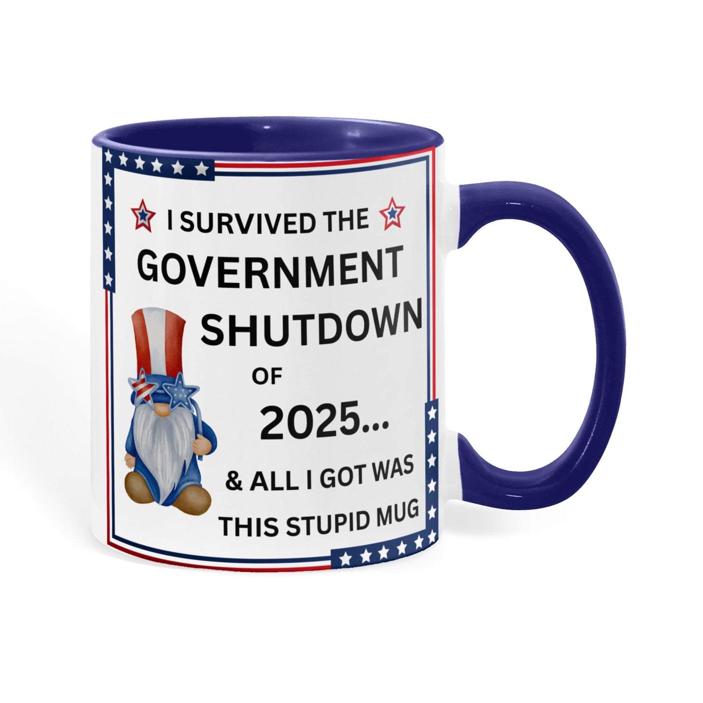 Government Shutdown Survivor Mug - 11oz, 15oz
