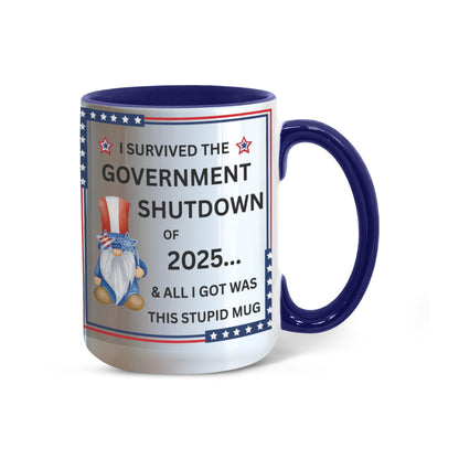 Government Shutdown Survivor Mug - 11oz, 15oz