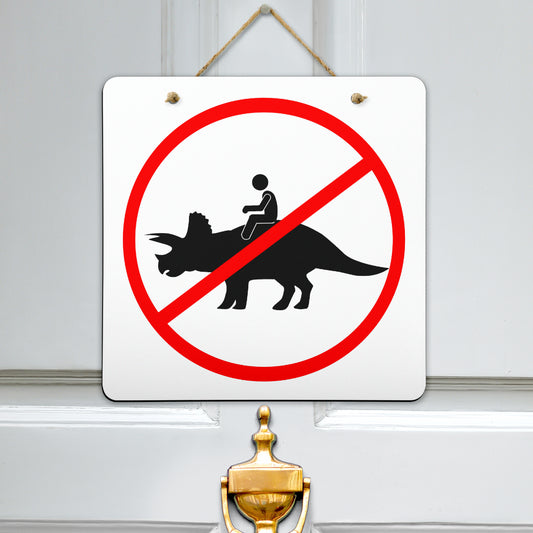 No Riding Dinosaur Signs