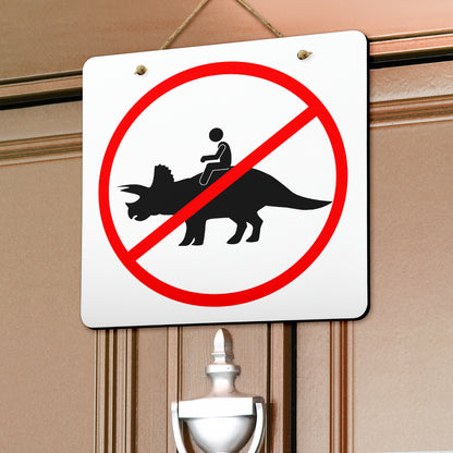 No Riding Dinosaur Signs