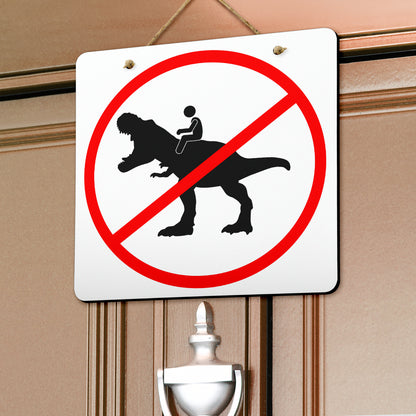 No Riding Dinosaur Signs