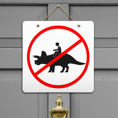 No Riding Dinosaur Signs