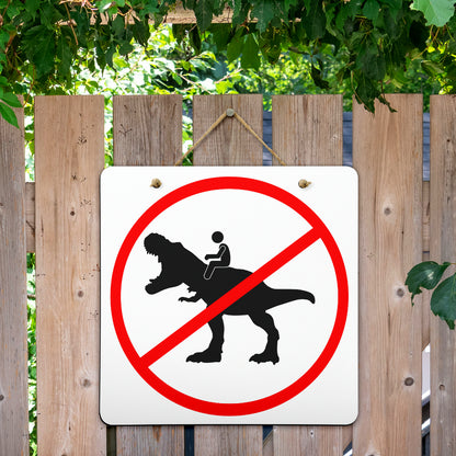 No Riding Dinosaur Signs