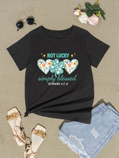 NOT LUCKY SIMPLY BLESSED Round Neck T-Shirt